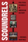 Image for Scoundrels  : political scandals in American history