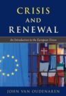 Image for Crisis and renewal  : an introduction to the European Union
