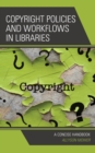 Image for Copyright Policies and Workflows in Libraries: A Concise Handbook