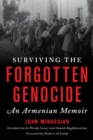 Image for Surviving the forgotten genocide: an Armenian memoir