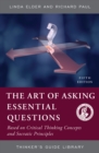 Image for The Thinker&#39;s Guide to the Art of Asking Essential Questions
