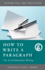 Image for How to Write a Paragraph: The Art of Substantive Writing