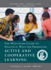 Image for The miniature guide to practical ways for promoting active and cooperative learning