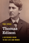 Image for Thomas Edison  : a reference guide to his life and works