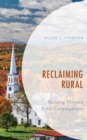 Image for Reclaiming Rural: Building Thriving Rural Congregations
