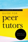 Image for The Rowman &amp; Littlefield Guide for Peer Tutors