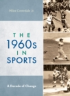 Image for The 1960s in sports  : a decade of change