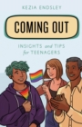 Image for Coming out  : insights and tips for teenagers