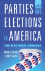 Image for Parties and Elections in America: The Electoral Process