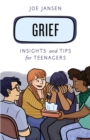 Image for Grief: Insights and Tips for Teenagers