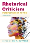 Image for Rhetorical criticism  : perspectives in action