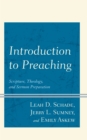 Image for Introduction to preaching  : scripture, theology, and sermon preparation