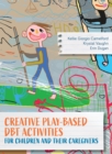 Image for Creative Play-Based DBT Activities for Children and Their Caregivers