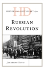 Image for Historical dictionary of the Russian Revolution