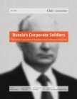 Image for Russia&#39;s Corporate Soldiers: The Global Expansion of Russia&#39;s Private Military Companies