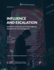 Image for Influence and Escalation : Implications of Russian and Chinese Influence Operations for Crisis Management
