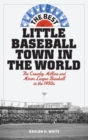 Image for The Best Little Baseball Town in the World