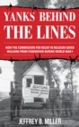 Image for Yanks Behind the Lines: How the Commission for Relief in Belgium Saved Millions from Starvation During World War I