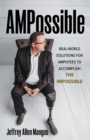 Image for AMPossible: real-world solutions for amputees to accomplish the impossible