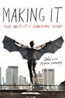Image for Making It: The Artist&#39;s Survival Guide