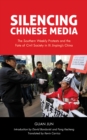 Image for Silencing Chinese media  : the &quot;Southern weekly&quot; protests and civil society in Xi Jinping&#39;s China