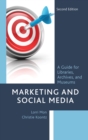Image for Marketing and social media  : a guide for libraries, archives, and museums