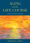Image for Aging and the Life Course
