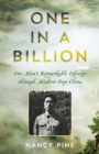 Image for One in a Billion: One Man&#39;s Remarkable Odyssey Through Modern-Day China