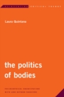 Image for The Politics of Bodies: Philosophical Emancipation With and Beyond Rancière