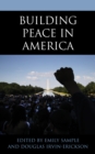 Image for Making peace in America