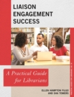 Image for Liaison Engagement Success: A Practical Guide for Librarians