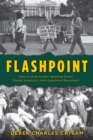 Image for Flashpoint: How a Little-Known Sporting Event Fueled America&#39;s Anti-Apartheid Movement