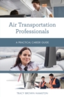 Image for Air transportation professionals  : a practical career guide