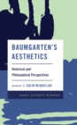 Image for Baumgarten&#39;s aesthetics: historical and philosophical perspectives