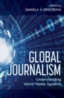 Image for Global Journalism: Understanding World Media Systems