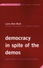 Image for Democracy in spite of the demos  : from Arendt to the Frankfurt School