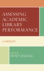 Image for Assessing Academic Library Performance