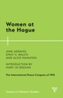 Image for Women at the Hague  : the International Peace Congress of 1915