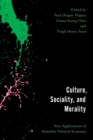 Image for Culture, Sociality, and Morality: New Applications of Mainline Political Economy