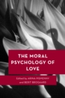 Image for The Moral Psychology of Love