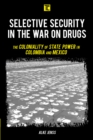Image for Selective Security in the War on Drugs