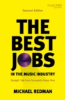 Image for The best jobs in the music industry  : straight talk from successful music pros