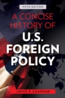 Image for A concise history of U.S. foreign policy