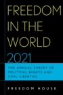 Image for Freedom in the world 2021  : the annual survey of political rights and civil liberties