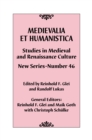 Image for Medievalia et humanistica  : studies in medieval and Renaissance culture, new seriesNo. 46