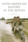 Image for Latin American History at the Movies