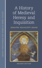 Image for A history of medieval heresy and inquisition