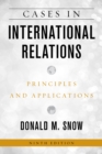 Image for Cases in international relations  : principles and application