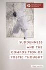 Image for Suddenness and the composition of poetic thought