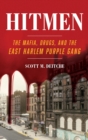 Image for Hitmen: The Mafia, Drugs, and the East Harlem Purple Gang